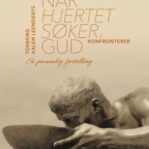 Når hjertet søker Gud : En personlig fortelling