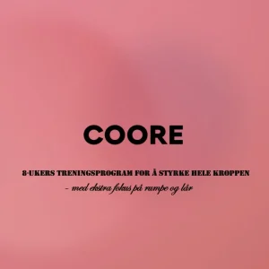 COORE 8 Ukers Styrkeprogram