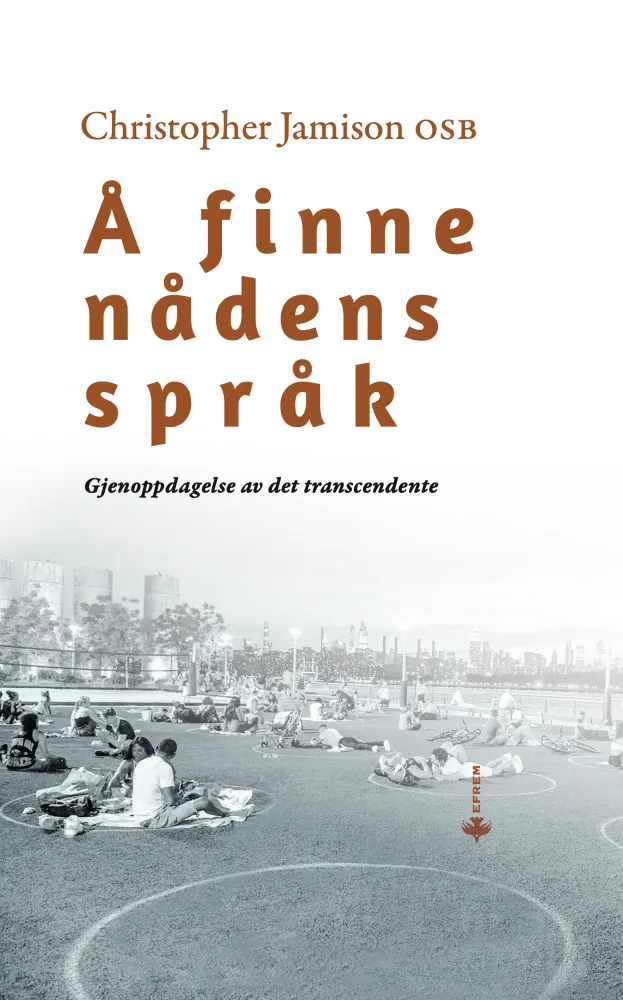 Å finne nådens språk : Gjenoppdagelse av det transcendente
